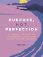 Purpose, Not Perfection - Preview