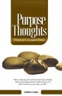 Purpose Thoughts: Purpose Gives You A Na - Preview