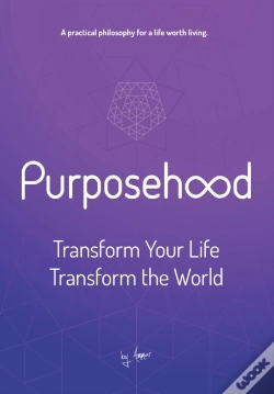 Capa do artigo Purposehood: Transform Your Life, Transf
