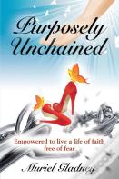 Purposely Unchained