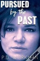 Pursued By The Past