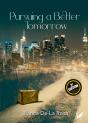 Pursuing A Better Tomorrow - Preview