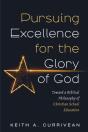 Pursuing Excellence For The Glory Of God - Preview