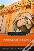 Pursuing Justice In Africa