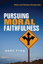 Pursuing Moral Faithfulness - Preview