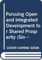 Pursuing Open And Integrated Development For Shared Prosperity - Preview