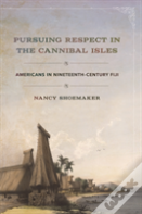 Pursuing Respect In The Cannibal Isles