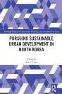 Pursuing Sustainable Urban Development In North Korea - Preview