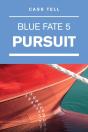 Pursuit (Blue Fate 5) - Preview