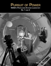 Pursuit Of Power: Nasa'S Propulsion Systems Laboratories No. 1 And 2