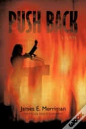 Push Back: (The Act Of Forcing An Enemy