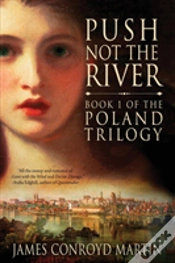 Capa do artigo Push Not The River (The Poland Trilogy Book 1)