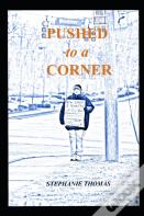 Pushed To A Corner