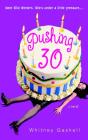 Pushing 30 - Preview