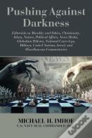 Pushing Against Darkness