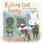Pushing Isn'T Funny - Preview