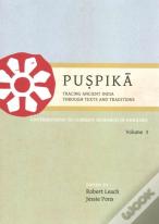 Puspika: Tracing Ancient India Through Texts And Traditions