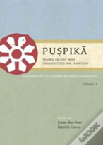 Puspika: Tracing Ancient India Through Texts And Traditions