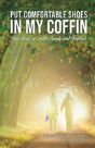 Put Comfortable Shoes In My Coffin - Preview