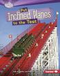 Put Inclined Planes To The Test - Preview