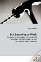 Put Learning To Work