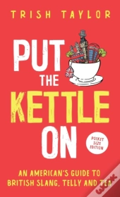Put The Kettle On