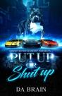 Put Up  Or Shut Up - Preview