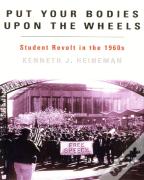 Put Your Bodies Upon The Wheels