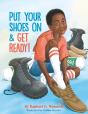 Put Your Shoes On & Get Ready! - Preview