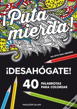 Capa do artigo ¡Puta Mierda! 40 Palabrotas Para Colorear. 