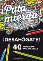 ¡Puta Mierda! 40 Palabrotas Para Colorear.  - Preview