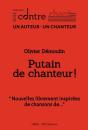 Putain De Chanteur ! - Preview
