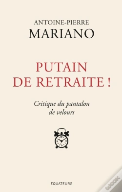 Capa do artigo Putain De Retraite
