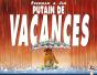 Putain De Vacances - Preview