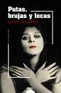 Putas, Brujas Y Locas - Preview