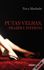 Capa do artigo Putas Velhas, Prazer e Inferno