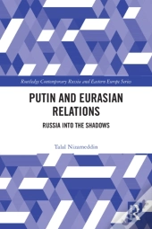 Putin And Eurasian Relations