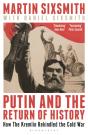 Putin And The Return Of History - Preview