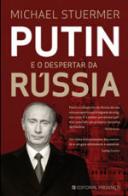 Putin e o Despertar da Rússia