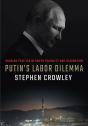 Putin'S Labor Dilemma - Preview
