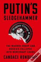 Putin'S Sledgehammer