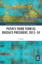 Putin'S Third Term As Russia'S President, 2012-18 - Preview