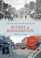 Putney & Roehampton Through Time