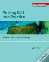 Putting Clil Into Practice