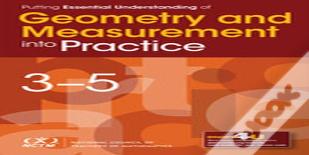 Putting Essential Understanding Of Geometry And Measurement Into Practice In Grades 3â€“5