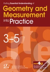 Putting Essential Understanding Of Geometry And Measurement Into Practice In Grades 3â€“5