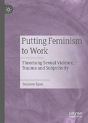 Putting Feminism To Work - Preview