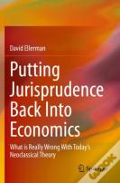 Putting Jurisprudence Back Into Economics