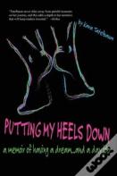 Putting My Heels Down