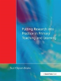 Putting Research Into Practice In Primary Teaching And Learning - Preview